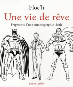 Une vie de rêve