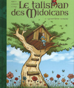 Le Talisman des Midolcans Tome 1