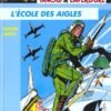 Tanguy et Laverdure L'Intégrale Tome 1