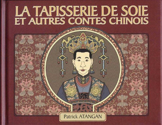 La Tapisserie de soie et autres contes chinois