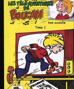 Les Télé-aventures de Boucan Tome 1