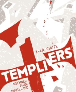 Templiers Tome 1
