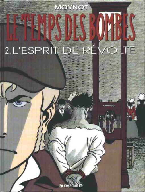 Le Temps des bombes Tome 2