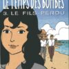 Le Temps des bombes Tome 2