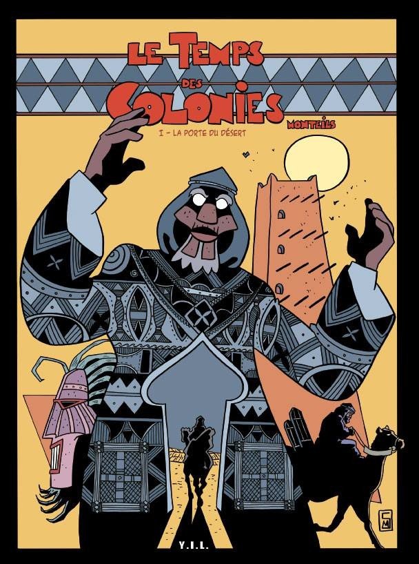 Le Temps des Colonies Tome 1