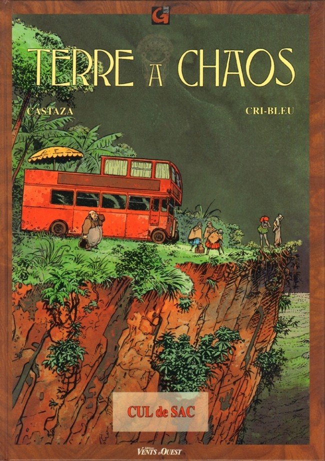 Terre à chaos Tome 1
