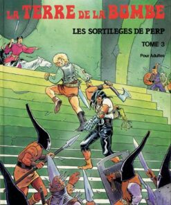 La Terre de la bombe Tome 3