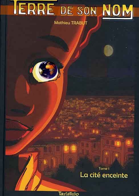 Terre de son nom Tome 1