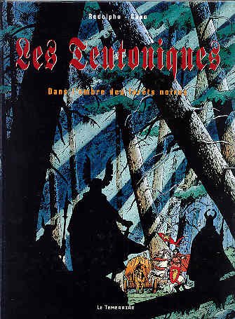 Les Teutoniques Tome 1
