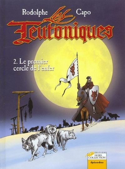 Les Teutoniques Tome 2