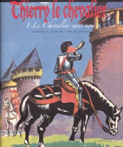 Thierry le chevalier Tome 1