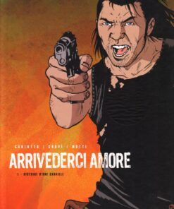 Arrivederci Amore Tome 1
