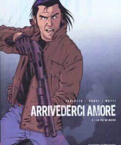 Arrivederci Amore Tome 2