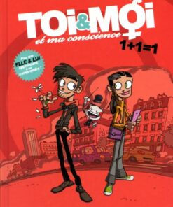 Toi & Moi et ma conscience Tome 1
