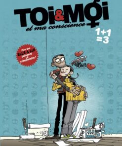 Toi & Moi et ma conscience Tome 3