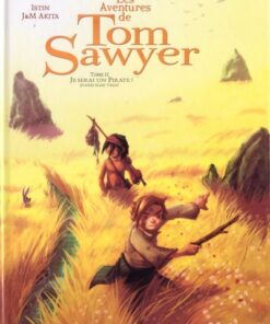 Les Aventures de Tom Sawyer Tome 2