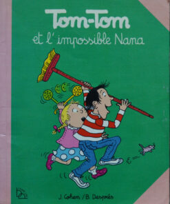Tom-Tom et Nana Tome 1