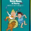 Tom-Tom et Nana Tome 6