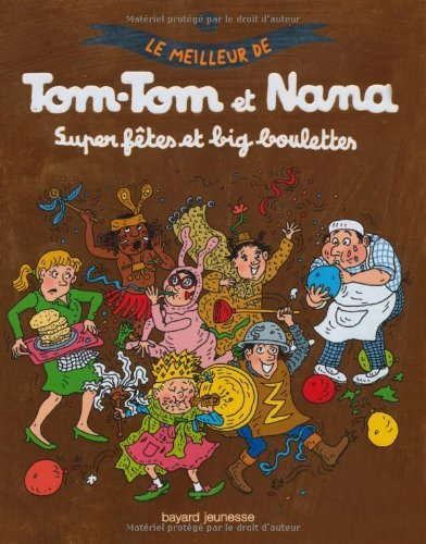 Le meilleur de Tom-Tom et Nana Tome 4
