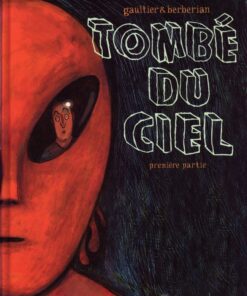 Tombé du ciel Première partie