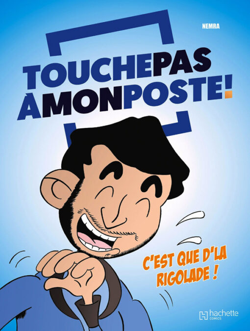 Touche pas à mon poste !