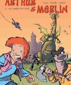 Arthur et Merlin Tome 2