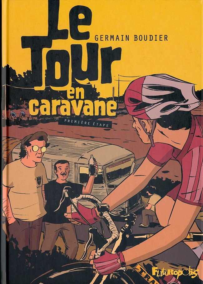 Le Tour en caravane Tome 1