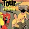 Le Tour en caravane Tome 1