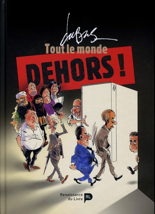 Tout le monde dehors !