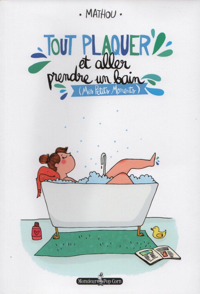 Tout plaquer et aller prendre un bain