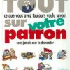 Tout sur votre patron