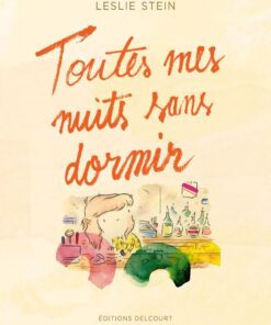 Toutes mes nuits sans dormir
