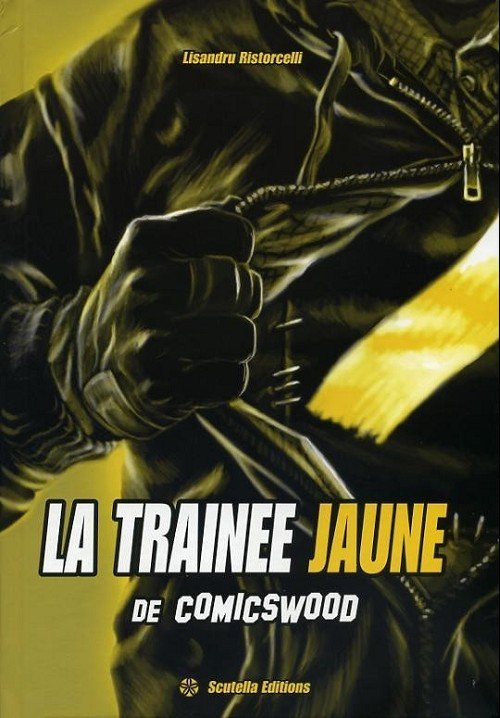 La Traînée jaune de Comicswood Tome 1