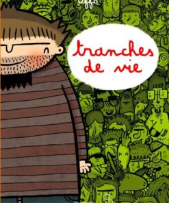 Tranches de Vie