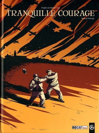 Tranquille courage