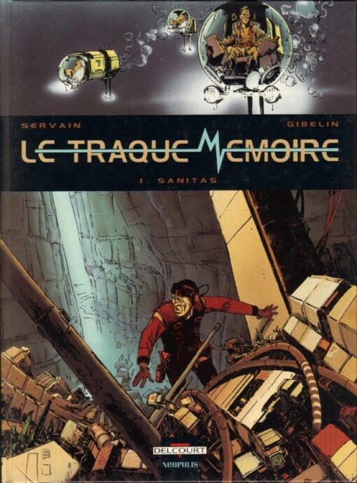 Le traque mémoire Tome 1
