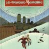Le traque mémoire Tome 1