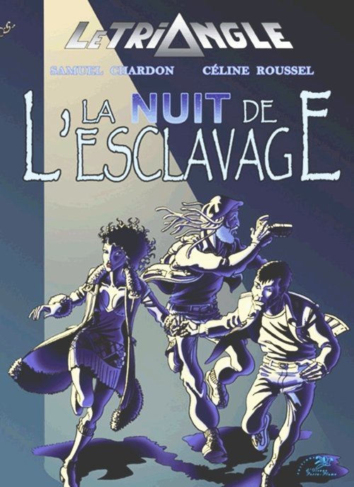Le Triangle Tome 1