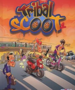 Tribal scoot Tome 1