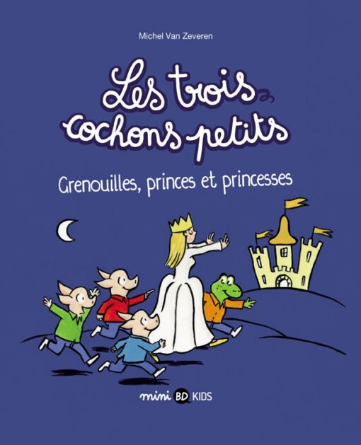 Les trois cochons petits Tome 3