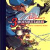 Les Trois Mousquetaires Tome 1