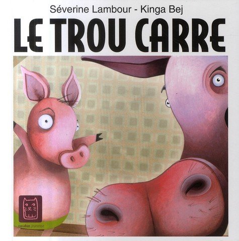 Le trou carré