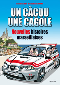 Un càcou et une cagole Tome 2