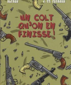 Un colt qu'on en finisse !