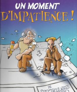 Un moment d'impatience !