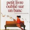 Un petit livre oublié sur un banc Un petit livre oublié sur un banc