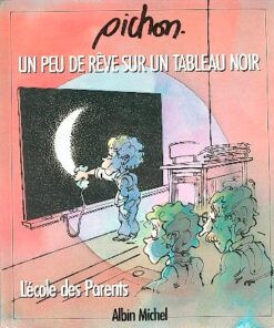 Un peu de rêve sur un tableau noir