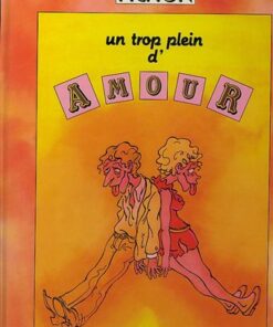 Un trop plein d'amour