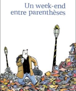 Un week-end entre parenthèses