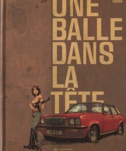 Une balle dans la tête Tome 2